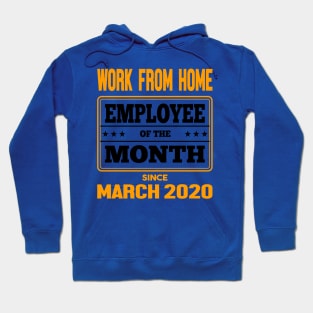 Work From Home Employee of The Month Hoodie